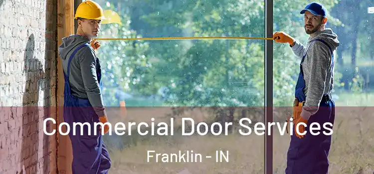  Commercial Door Services Franklin - IN