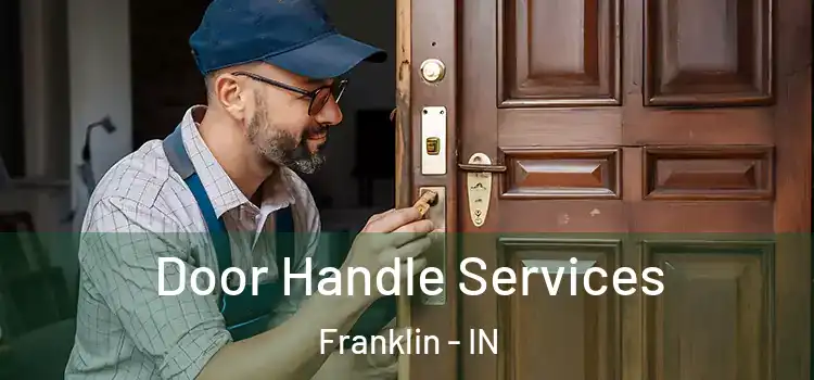  Door Handle Services Franklin - IN