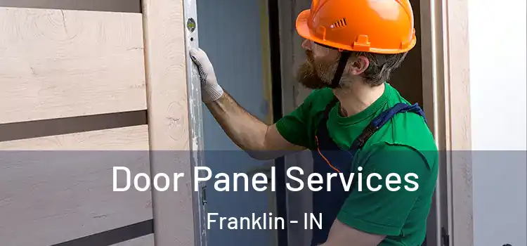  Door Panel Services Franklin - IN