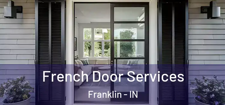  French Door Services Franklin - IN