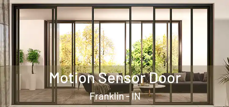  Motion Sensor Door Franklin - IN