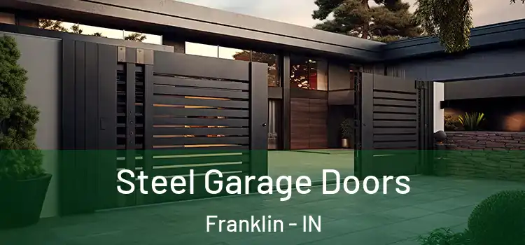  Steel Garage Doors Franklin - IN